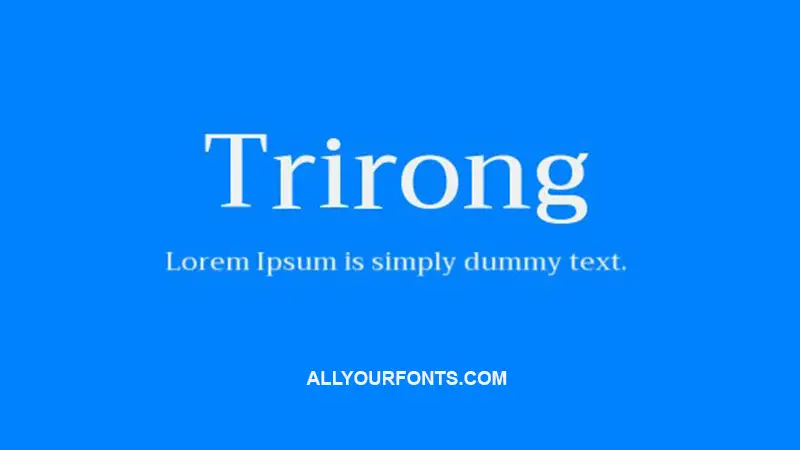 Trirong Font Family Free Download