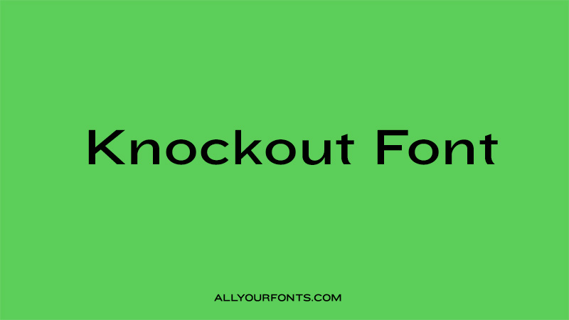 Knockout Font Family Free Download