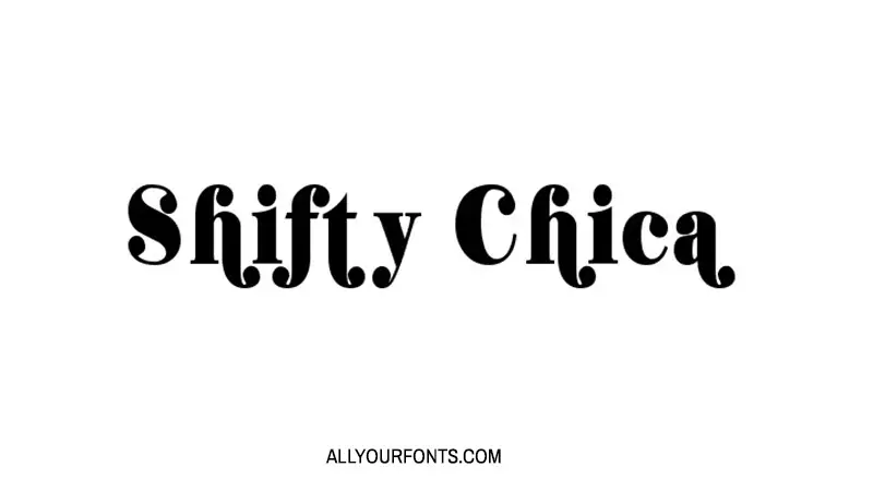 Shifty Chica Font Free Download
